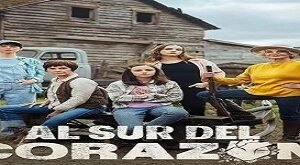 Al Sur del Corazón Capitulo 113 Completo Online